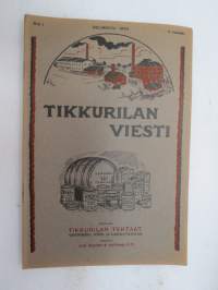 Tikkurilan Viesti 1933 nr 1 -asiakaslehti, sisältää mm. asiapitoisia ammattiartikkeleita maalaus- suojaus- ja pinnoitustöistä ja materiaaleista -customer