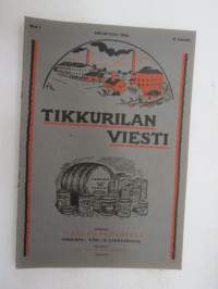 Tikkurilan Viesti 1934 nr 1 -asiakaslehti, sisältää mm. asiapitoisia ammattiartikkeleita maalaus- suojaus- ja pinnoitustöistä ja materiaaleista -customer