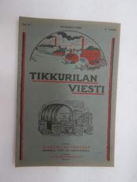 Tikkurilan Viesti 1934 nr 3 -asiakaslehti, sisältää mm. asiapitoisia ammattiartikkeleita maalaus- suojaus- ja pinnoitustöistä ja materiaaleista -customer