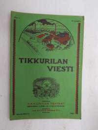 Tikkurilan Viesti 1937 nr 1 -asiakaslehti, sisältää mm. asiapitoisia ammattiartikkeleita maalaus- suojaus- ja pinnoitustöistä ja materiaaleista -customer