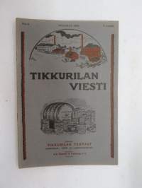 Tikkurilan Viesti 1933 nr 4 -asiakaslehti, sisältää mm. asiapitoisia ammattiartikkeleita maalaus- suojaus- ja pinnoitustöistä ja materiaaleista -customer