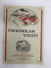 Tikkurilan Viesti 1938 nr 3 -asiakaslehti, sisältää mm. asiapitoisia ammattiartikkeleita maalaus- suojaus- ja pinnoitustöistä ja materiaaleista -customer