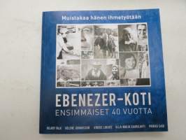 Ebenezer-koti - ensimmäiset 40 vuotta (Suomen Lähetysseura - juutalaislähetys - Lähetysyhdistys Kylväjä) -original book ;