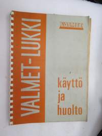 Valmet 359235-74-T lukki - käyttö ja huolto / operator´s manual