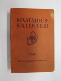 Maatalouskalenteri 1948, sisältää monipuolisesti ja runsaasti taulukoita, tietoja maatalouteen liittyvistä aiheista, mainoksia ym.  -agricultural calendar