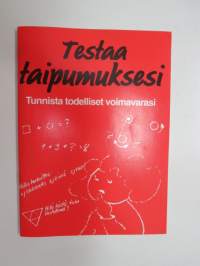 Testaa taipumuksesi - Tunnista todelliset voimavarasi