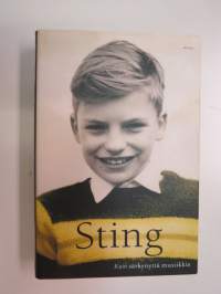 Sting - Kuin särkynyttä musiikkia - muistelmia