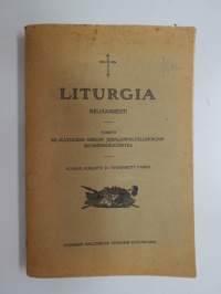 Nuottiliturgia - Liturgia neliäänisesti - toimitti kr.-katolisen kirkon jumalanpalveluskirjain suomennos-komitea 1913 - Pyhimmän hallitsevan synodin kustantama