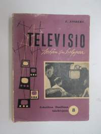 Televisio -sehän on helppoa - Tekniikan Maailma käsikirjasto 8 -TV technology guide