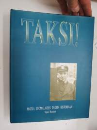 Taksi! Matka suomalaisen taksin historiaan -history of finnish taxi-traffic