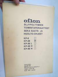 Oilon öljypolttimien toimintaperiaatteet sekä säätö- ja huolto-ohjeet - KP-6, KP-26, KP-36 L, KP-38 H, KP-46 H  -oil burner instructions, in finnish