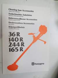 Husqvarna 36 R, 140 R, 244 R, 165 R Clearing Saw Accessories, Freischneider Zubehöre, Röjsågstillbehör, Débroussailleuse Accessoires, Desbrozadora Accessorios