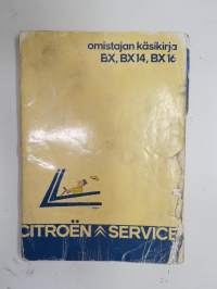 Citroën BX, BX14, BX16 -käyttöohjekirja / owner´s manual in finnish