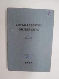 Sotaharjoitusohjesääntö (SotahO) 1957 + liite 
