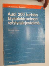 Audi 200 turbon täyselektroninen sytytysjärjestelmä - Rakenne ja toiminta - Itseopiskeluohjelma VAG koulutus -training manual