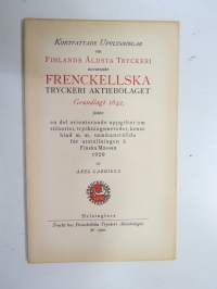 Kortfattade upplysningar om Finlands äldsta tryckeri nuvarande Frenckellska Tryckeri Aktiebolaget, grundlagt 1642, jämte en del orienterande uppgifter om...