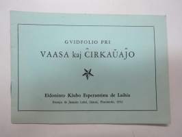 Qvidfolio pri Vaasa kaj cirkauajo - Eldoninto Klubo Esperantista de Laihia - Vaasan ja muutamien suomalaisten lähipitäjien esperantokielinen opaslehtinen