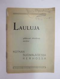 Lauluja yhteisiä illallisia varten Kotkan Suomalaisessa Kerhossa -song book