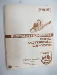 Echo CS-4500 motorsåg instruktionsbok + delar -moottorisahan käyttöohjekirja + osakuvasto ruotsiksi / chain saw manual + parts in swedish