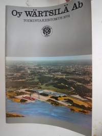 Oy Wärtsilä Ab - Toimintakertomus 1974, telakkakuvia, laivakuvia ym, Kannessa Perno, sisäsivuilla Helsinki -annual report