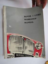 Rover 3 Litre Workshop Manual -korjaamokäsikirja