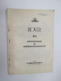 Rover 3L käyttöohjeet ja määräaikaishuolto -operator´s manual + service