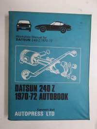 Datsun 240 Z 1970-72 Autobook - Workshop Manual -korjaamokäsikirja / huolto-ohjekirja