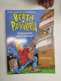 Bertin päiväkirja 1 - Trubaduurin lemmenkuuri -sarjakuva / comics