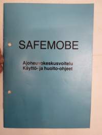 Safematic - Safemobe ajoneuvokeskusvoitelu -käyttöohjekirja / huolto-ohjekirja -operating and service instructions for central lubrication system