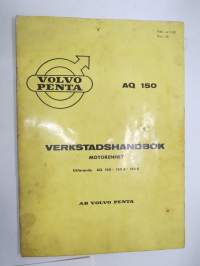 Volvo Penta Aquamatic 150 motorenhet AQ 150 - 150A - 150B verkstadshandbok -korjaamokäsikirja ruotsiksi /  -shop manual in swedish