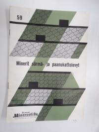 Minerit särmä- ja paanukattolevyt -esittelee tuotteen, käyttökohteet, tekniset ominaisuudet, työtavat, työkalut ja tarvikkeet -myyntiesite -brochure