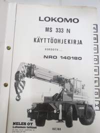 Lokomo MS 333 N autonosturi käyttöohjekirja (nr 3332073... - 140180) -mobile crane manual, in finnish