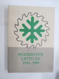 Puumiesten Liitto ry 1930-1989 (Sisältää matrikkelin)