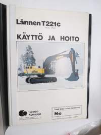 Lännen T221C numerosta 47057- kaivinkone -käyttöohjekirja / excavator manual in finnish