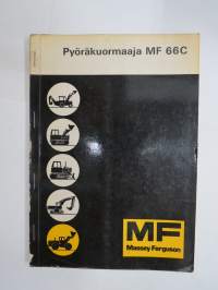 Massey-Ferguson MF 66C pyöräkuormaaja käyttö ja huolto / käyttöohjekirja -operator´s manual in finnish