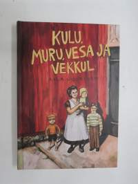 Kulu, Muru, Vesa ja Vekkul -tarinoita laitilan murteella
