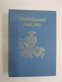 Kalender över Ointroducerad Adel i Sverige 1980 -ruotsalaiset naturalisoimattomat suvut, aateliskalenteri / adelskalender