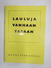 Lauluja vanhaan tapaan