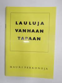 Lauluja vanhaan tapaan