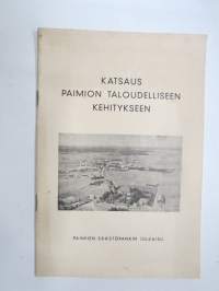 Katsaus Paimion taloudelliseen kehitykseen - Paimion Säästöpankki 80 vuotta 1952