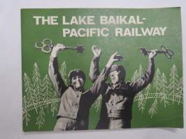 The Lake Baikal-Pasific Railway BAM Baikal-Amur -rautatienrakennuksen propagandaesittelykirjanen