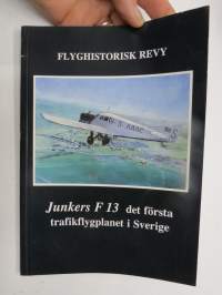 Flyghistorisk revy 1992 - Junkers F 13 det första trafikflygplanet i Sverige