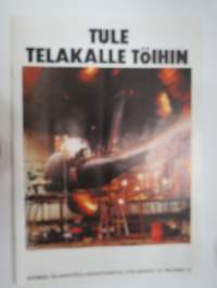 Tule telakalle töihin -esite