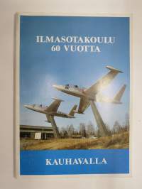 Ilmasotakoulu 60 vuotta Kauhavalla