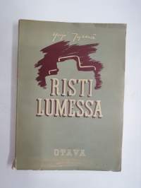 Risti lumessa - runoja