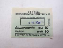 Elokuvateatteri Salama, Viipuri (Suomen Aseveljien Liitto ry) 17.8.1943 -pääsylippu / -entrance ticket