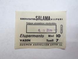 Elokuvateatteri Salama, Viipuri (Suomen Aseveljien Liitto ry) 6.12.1943 -pääsylippu / -entrance ticket