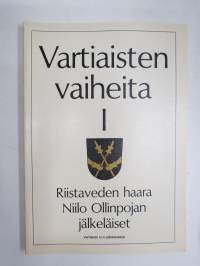 Vartiaisten (Vartiainen) vaiheita I - Riistaveden haara Niilo Ollinpojan jälkeläiset -sukuhistoriaa / family history