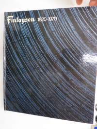 Osakeyhtiö Finlayson - Forssa Aktiebolaget 1820-1970 Menneet vuodet - De gångna åren -yrityshistoriikki, kielet suomi & ruotsi