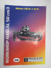 Peugeot Motocycles Motor FB-0-1-2-4 Worksop Manual -korjaamo-ohjekirja englanniksi